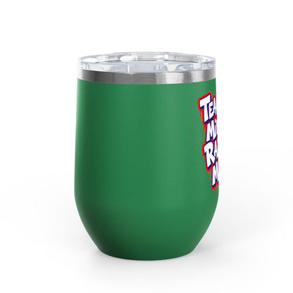 Teaching minds & raising mine Tumbler
