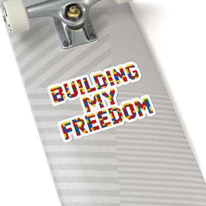 Building my freedom Sticker