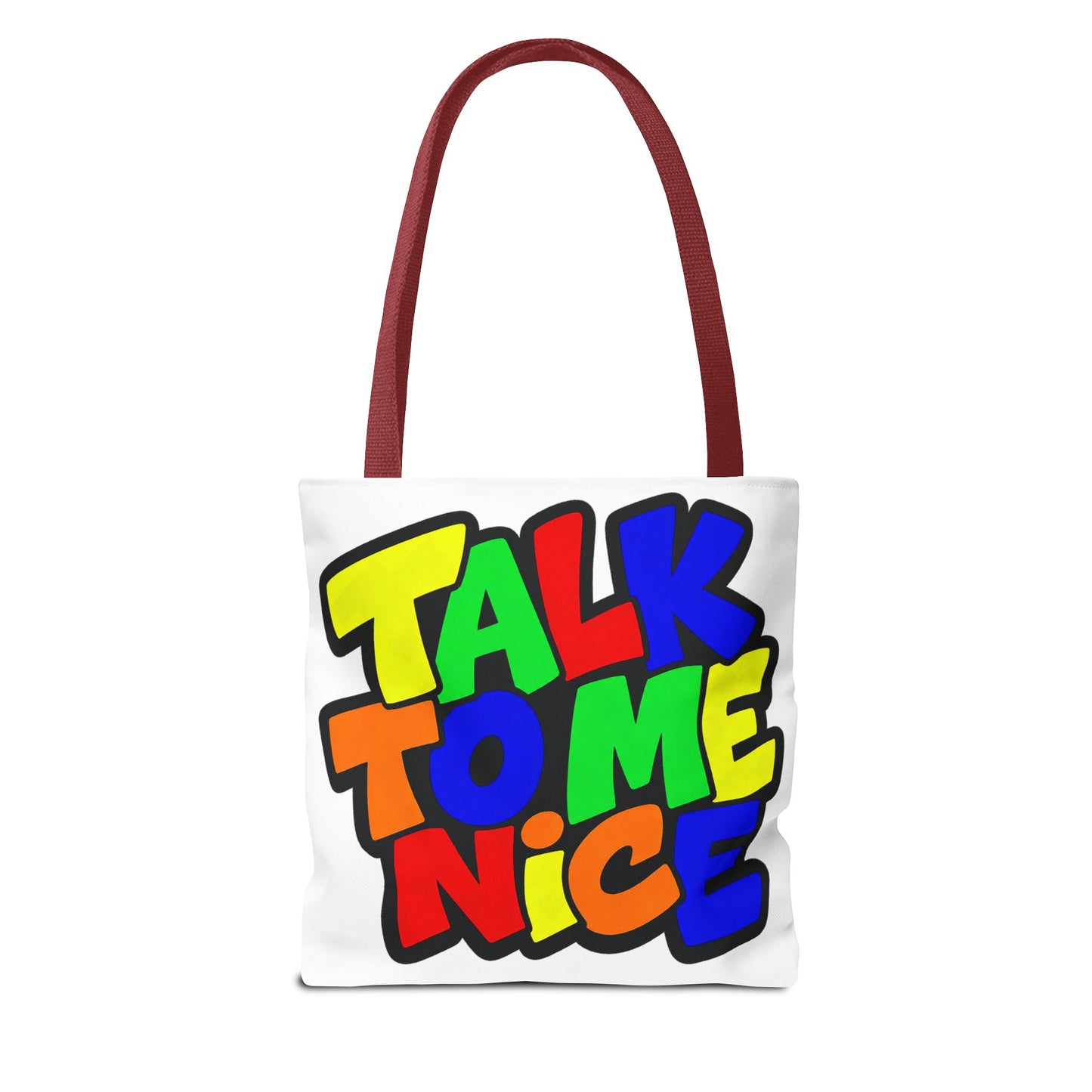 Talk to me nice Tote Bag