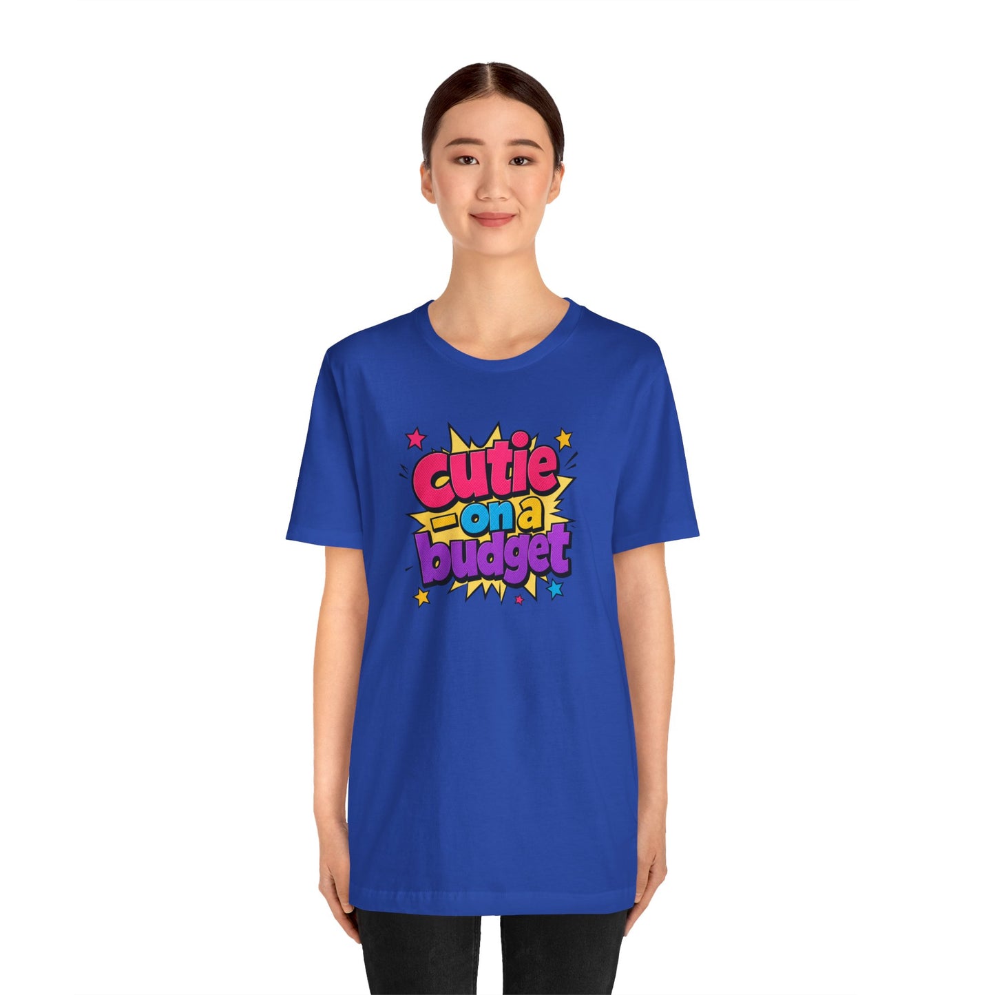 Cutie on a budget T-shirt