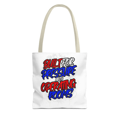 Built for pressure and operating rooms Tote Bag