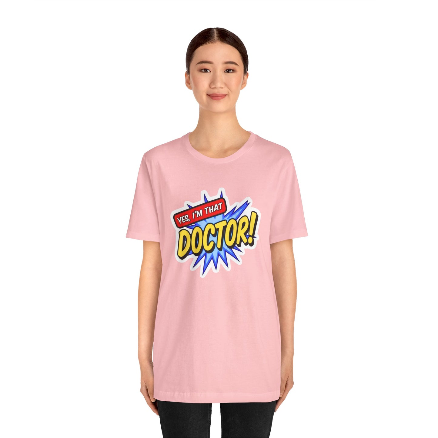 Yes, I'm that DOCTOR T-shirt