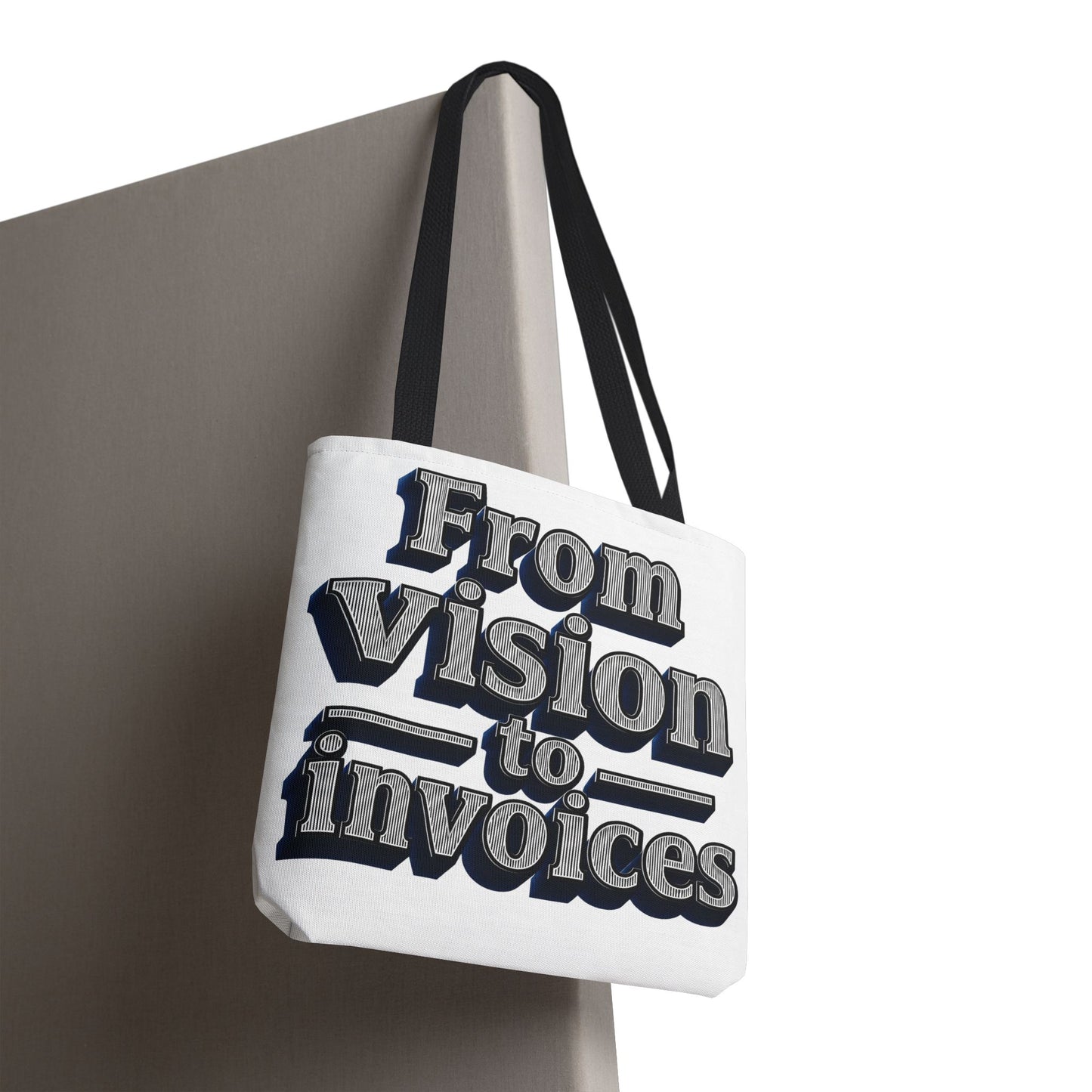 From vision to invoices Tote Bag