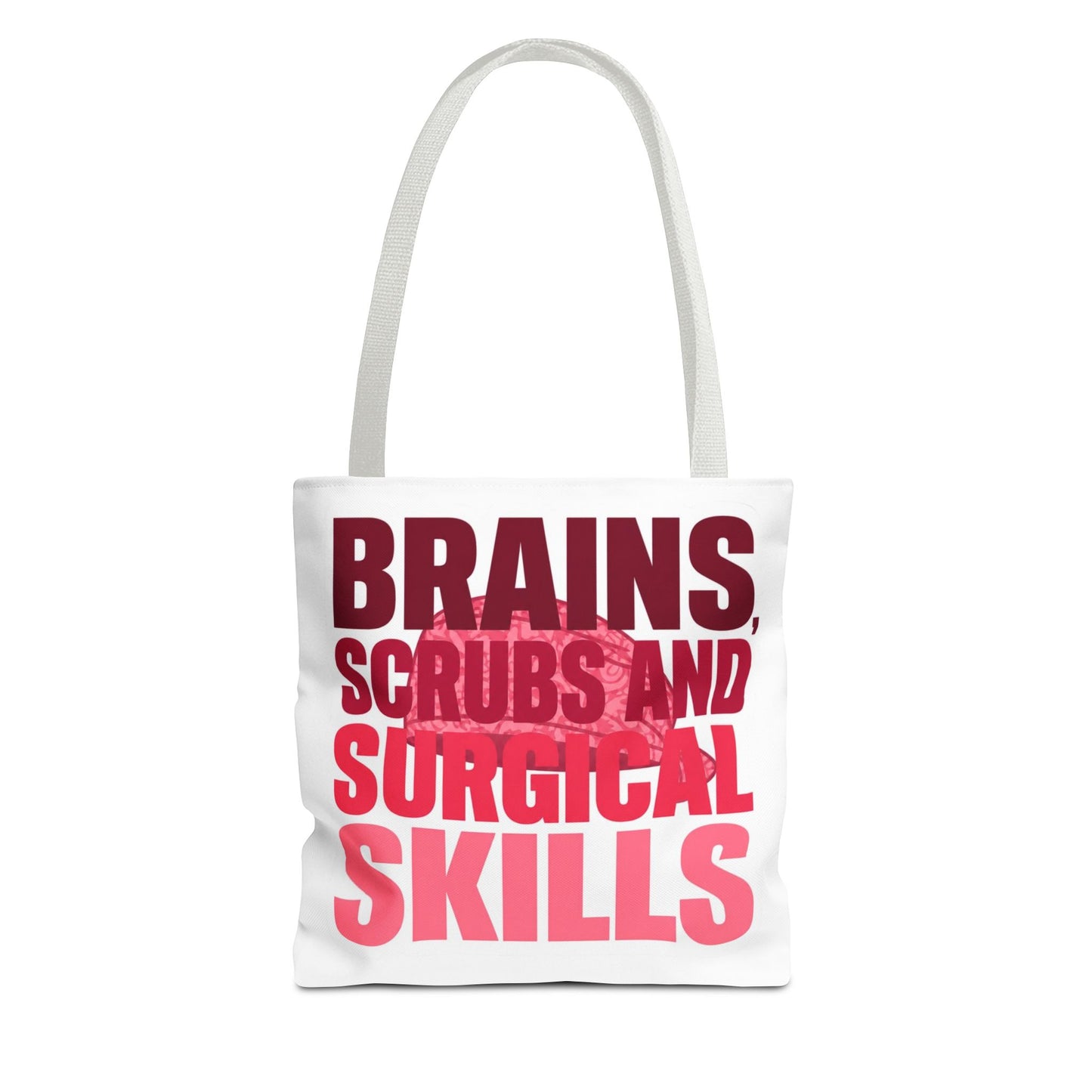 Brains, scrubs and surgical skills pink Tote Bag