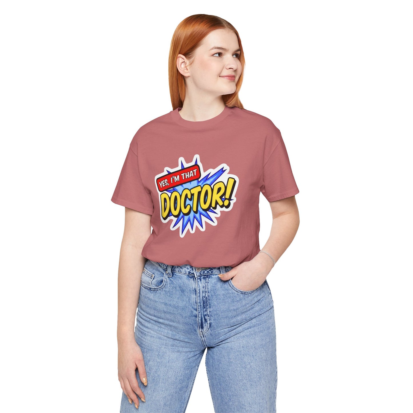 Yes, I'm that DOCTOR T-shirt