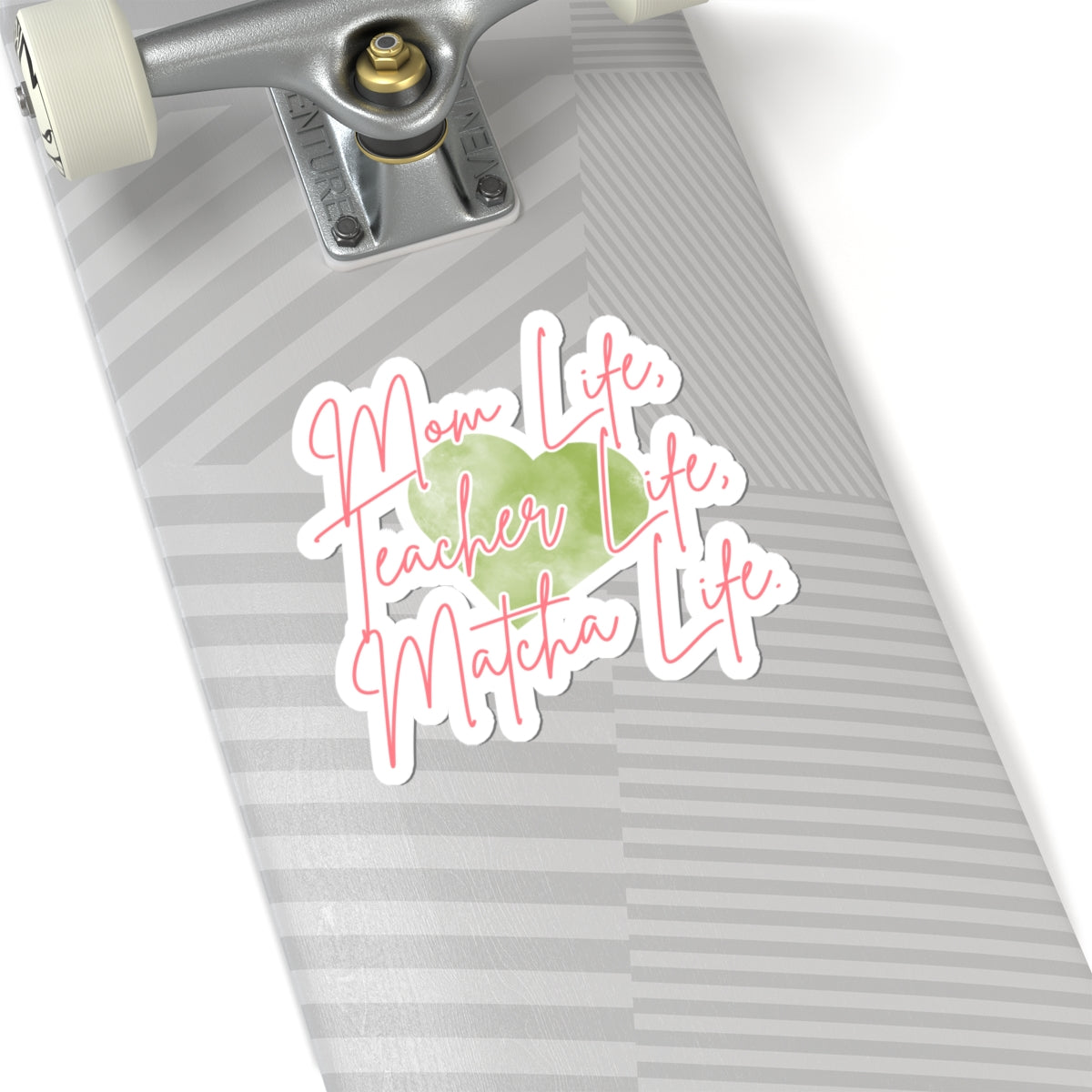 Copy of Mom Life, Teacher Life, Matcha Life Sticker