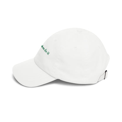 Matcha Made Me Do It Embroidered Dad Hat