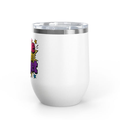 Cutie on a budget Tumbler