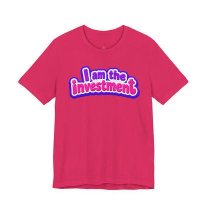 I am the investment T-shirt