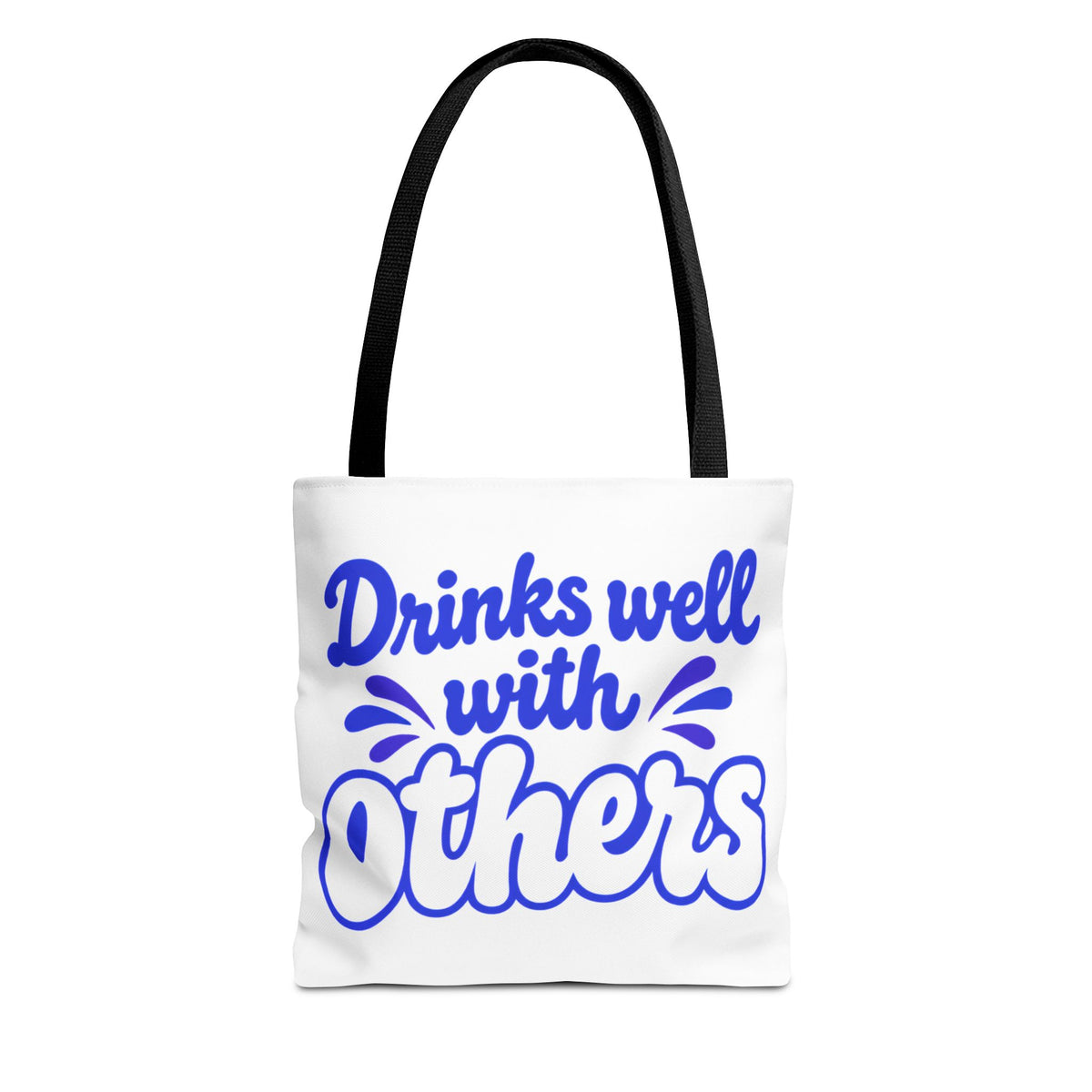 Drinks well with others Tote Bag