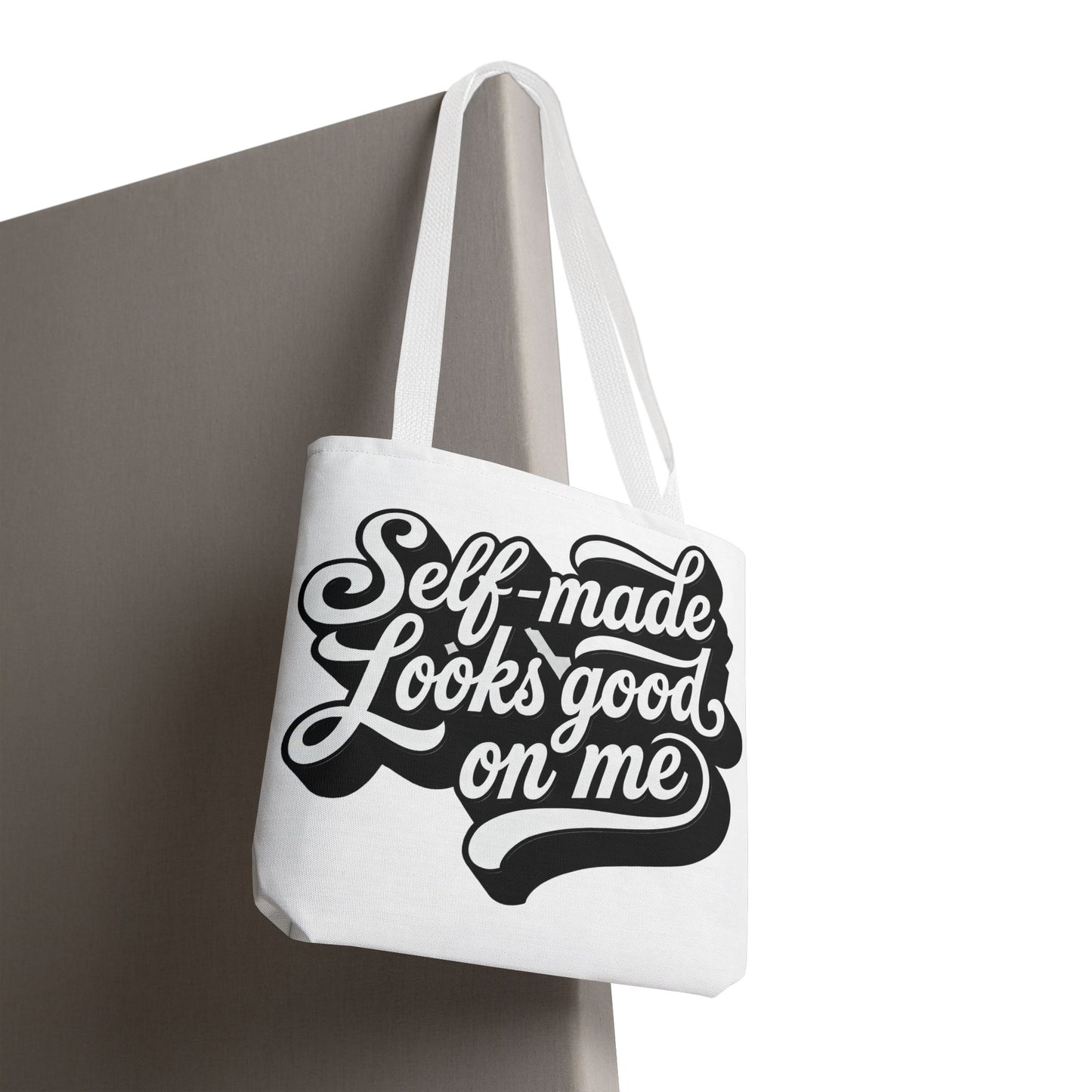 Self-made looks good on me Tote Bag