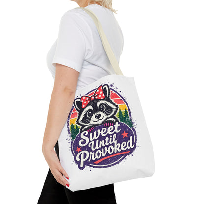 Sweet until provoked Tote Bag