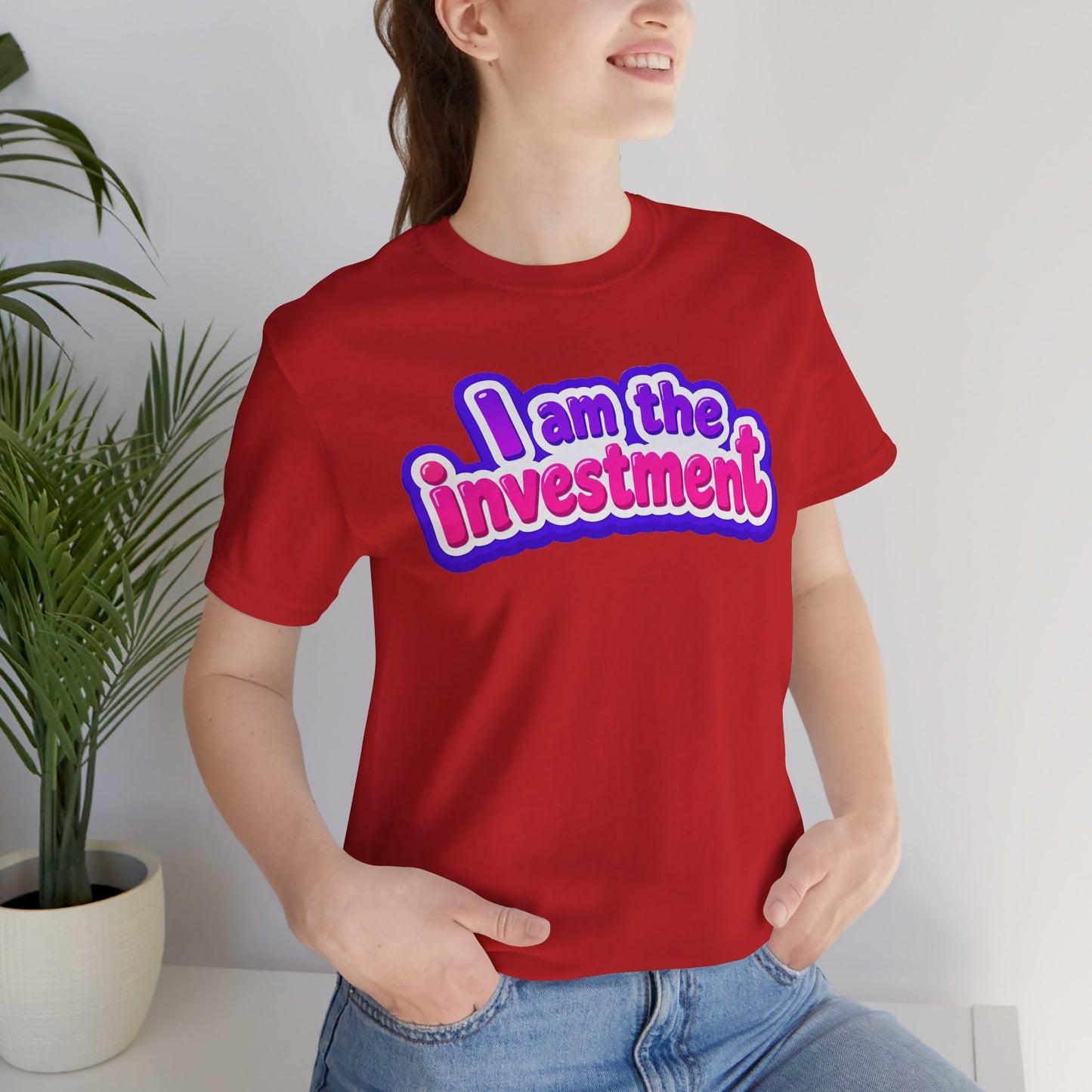 I am the investment T-shirt