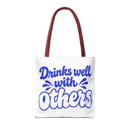 Drinks well with others Tote Bag
