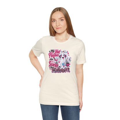 My hot flashes are scarier than Halloween T-shirt