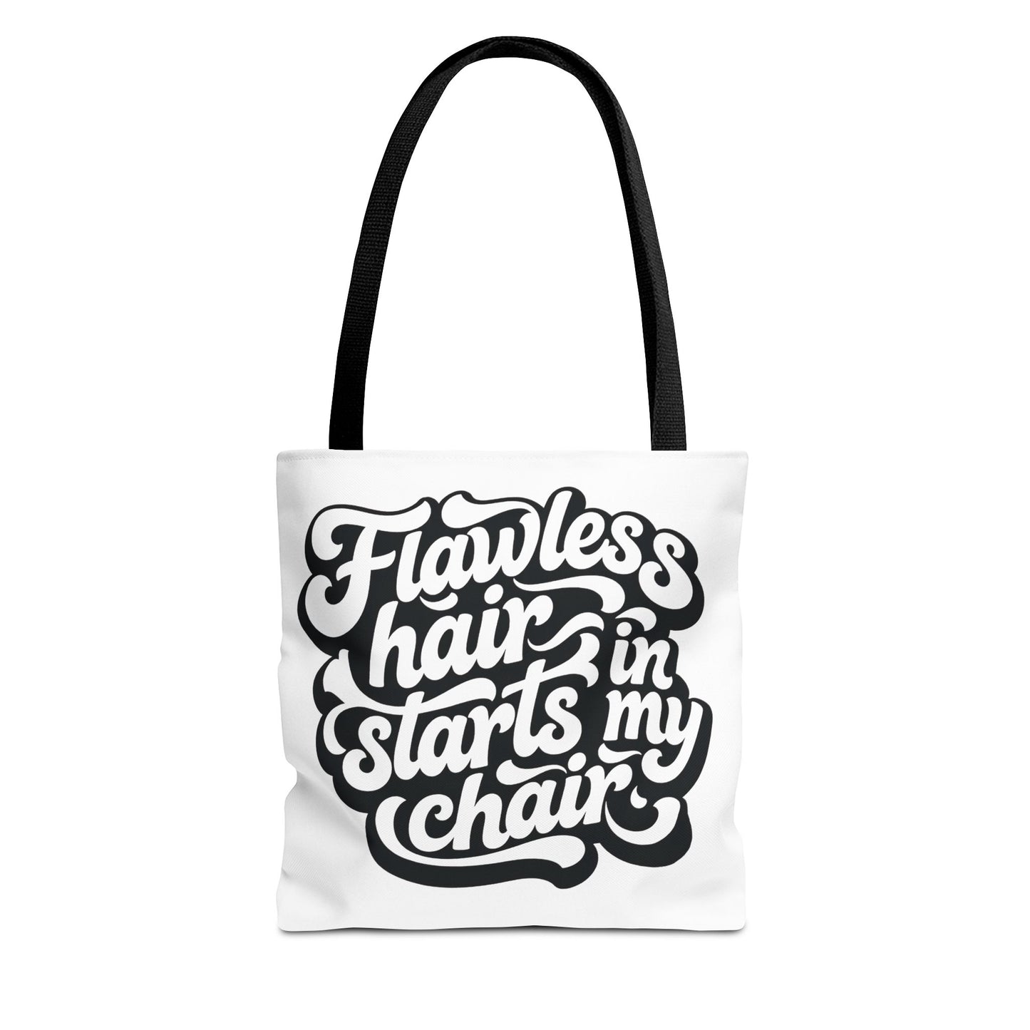 Flawless hair starts in my chair Tote Bag