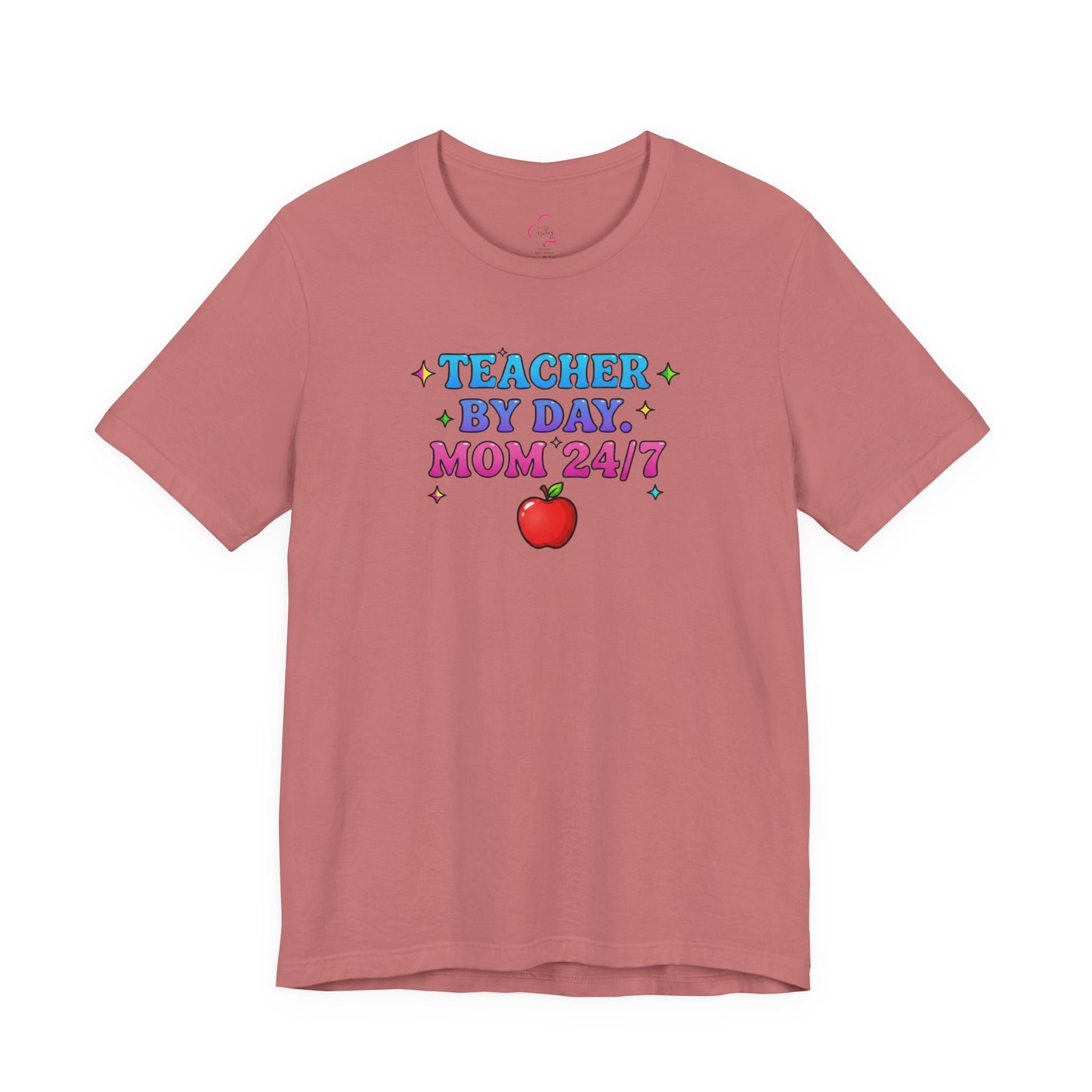Teacher by day mom 24/7 T-shirt