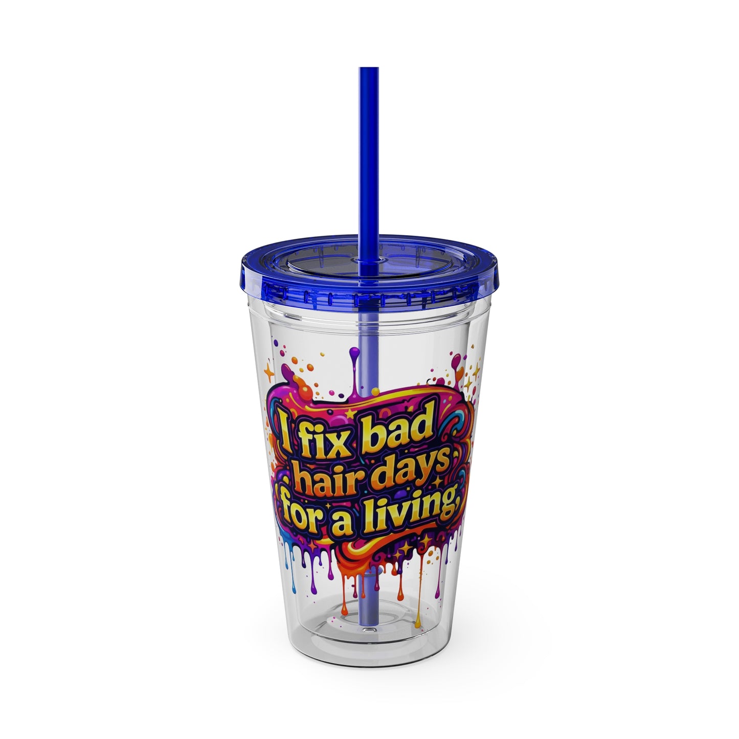 I fix bad hair days for a living Clear Insulated Cup