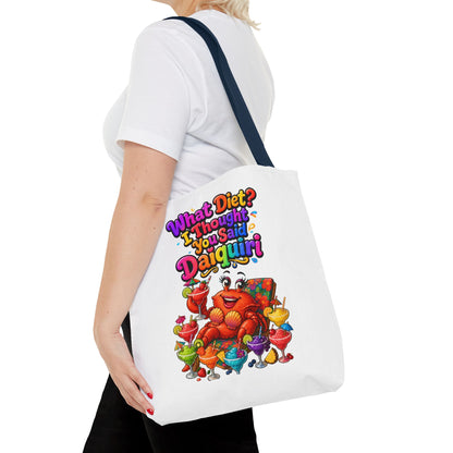 What diet? I thought you said daiquiri Tote Bag