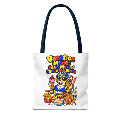 Vacation mode feed me and leave me alone Tote Bag