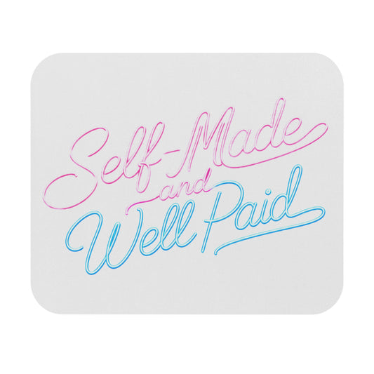 Self-made & well paid Mouse Pad