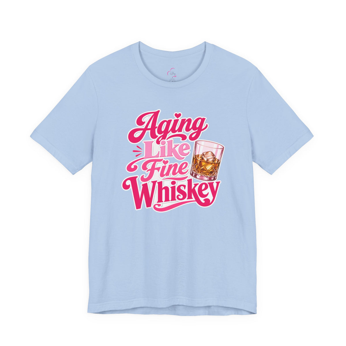 Aging like fine Whiskey T-shirt