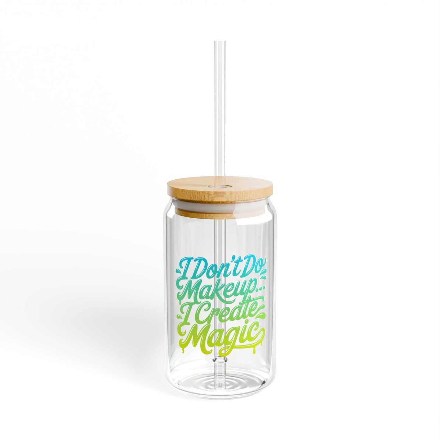 I don't do make up I create magic Sipper Glass