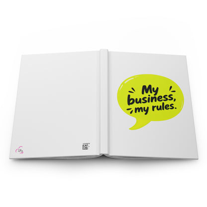 My business, my rules. Hardcover Journal