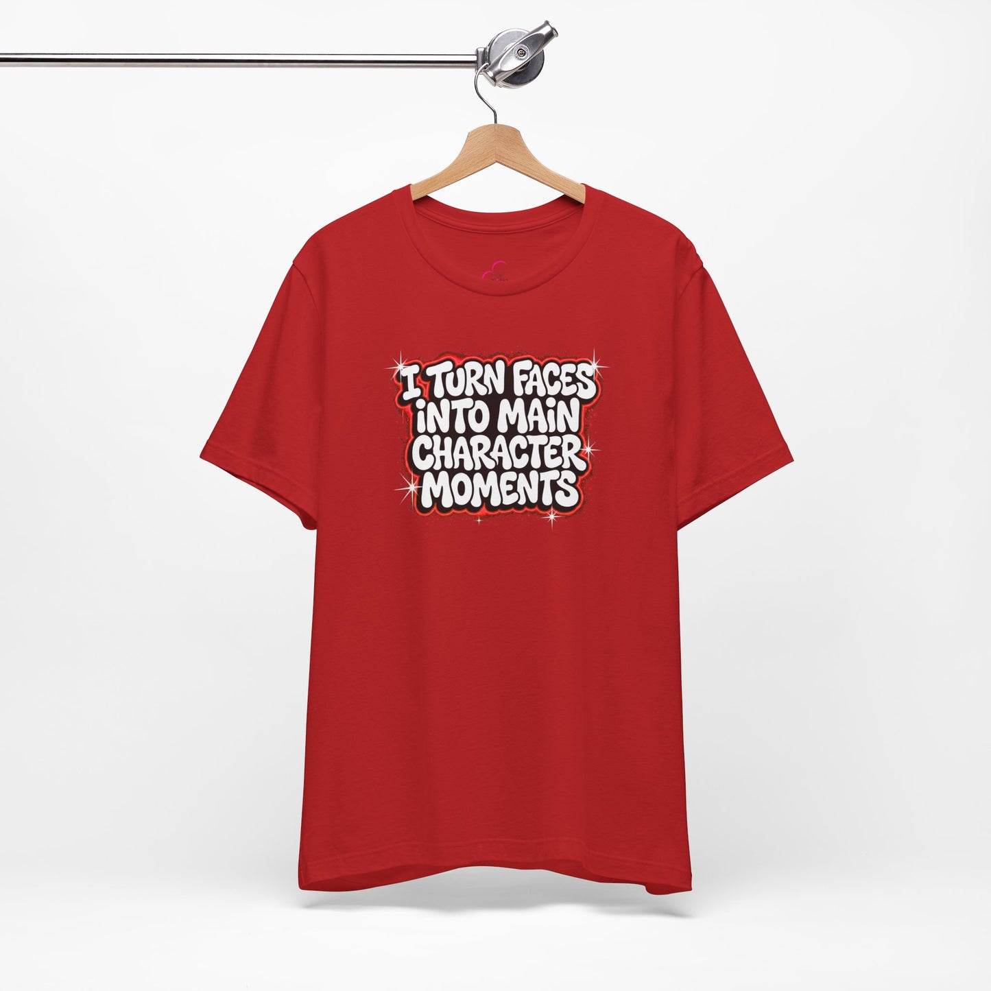 I turn faces into main character moments T-shirt