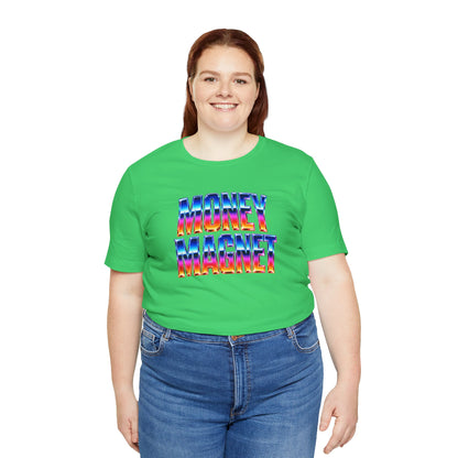 Money magnet T-shirt