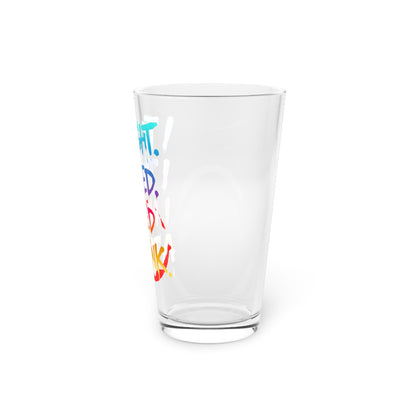 I taught. I tried. I need a drink Beer Glass