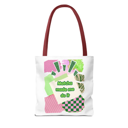 Matcha made me do it Tote Bag