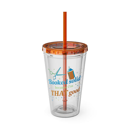 Booked solid because I'm THAT good Clear Insulated Cup
