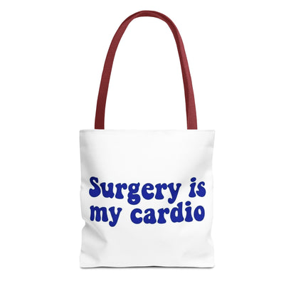 Surgery is my cardio Tote Bag