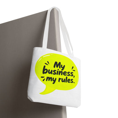My business, my rules. Tote Bag