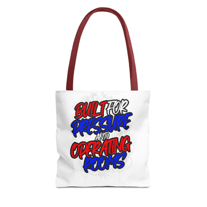 Built for pressure and operating rooms Tote Bag