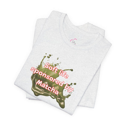 Soft life sponsored by Matcha T-shirt
