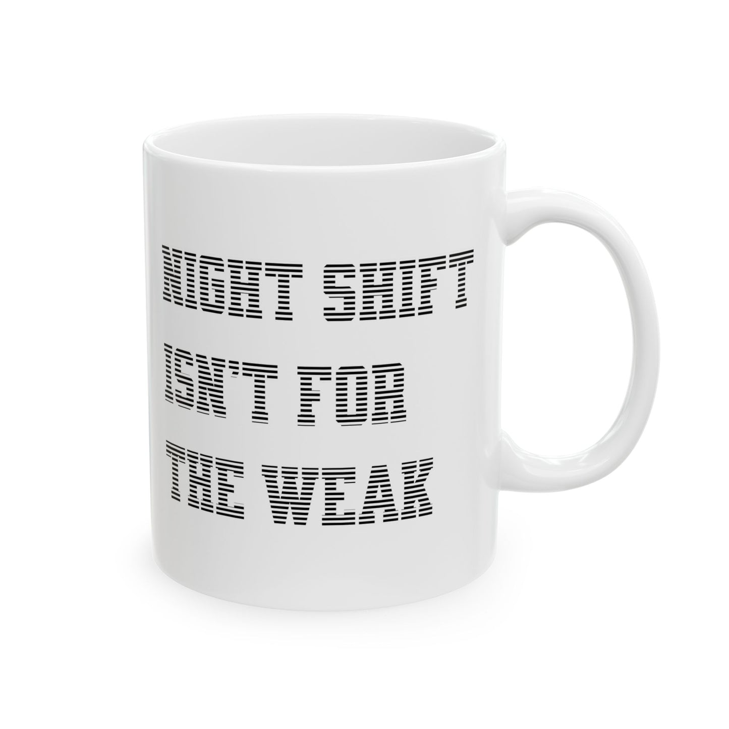 Night shift isn't for the weak Mug