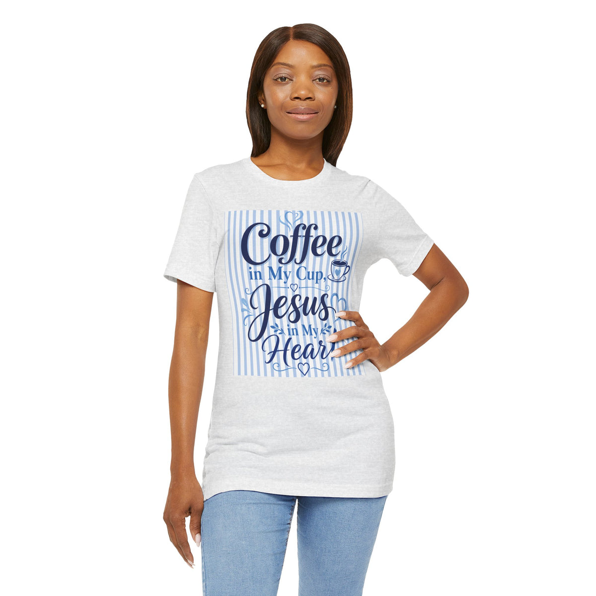Coffee in my cup, Jesus in my heart T-shirt