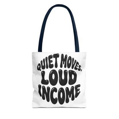 Quiet moves. Loud income Tote Bag