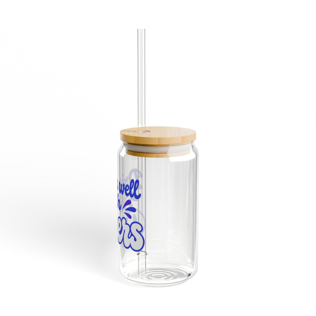Drinks well with others Sipper Glass