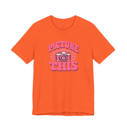 Picture this T-shirt