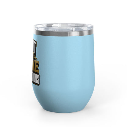 I don't have broke conversations Wine Tumbler