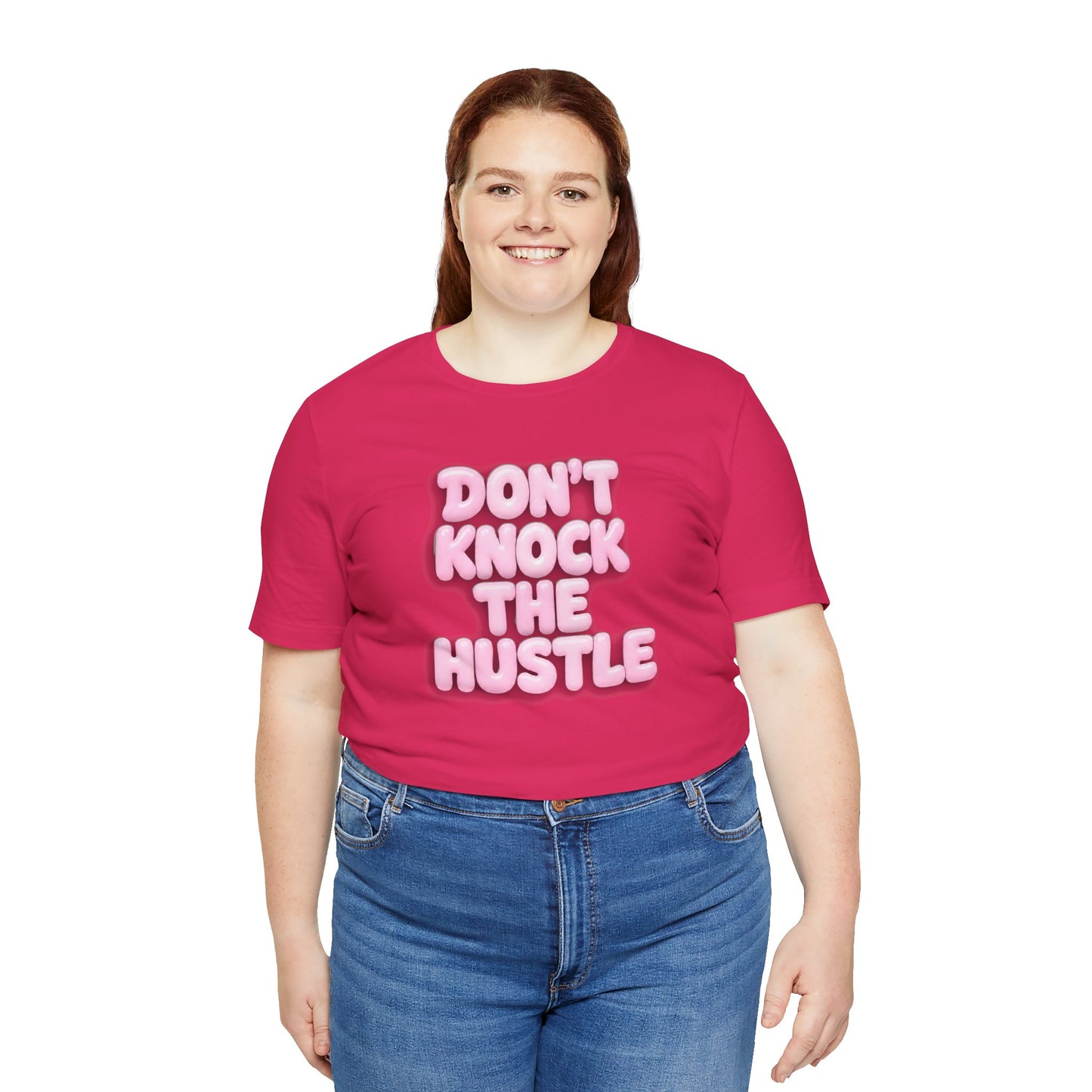 Don't knock the hustle T-shirt