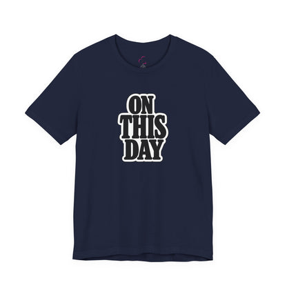 On this day T-shirt
