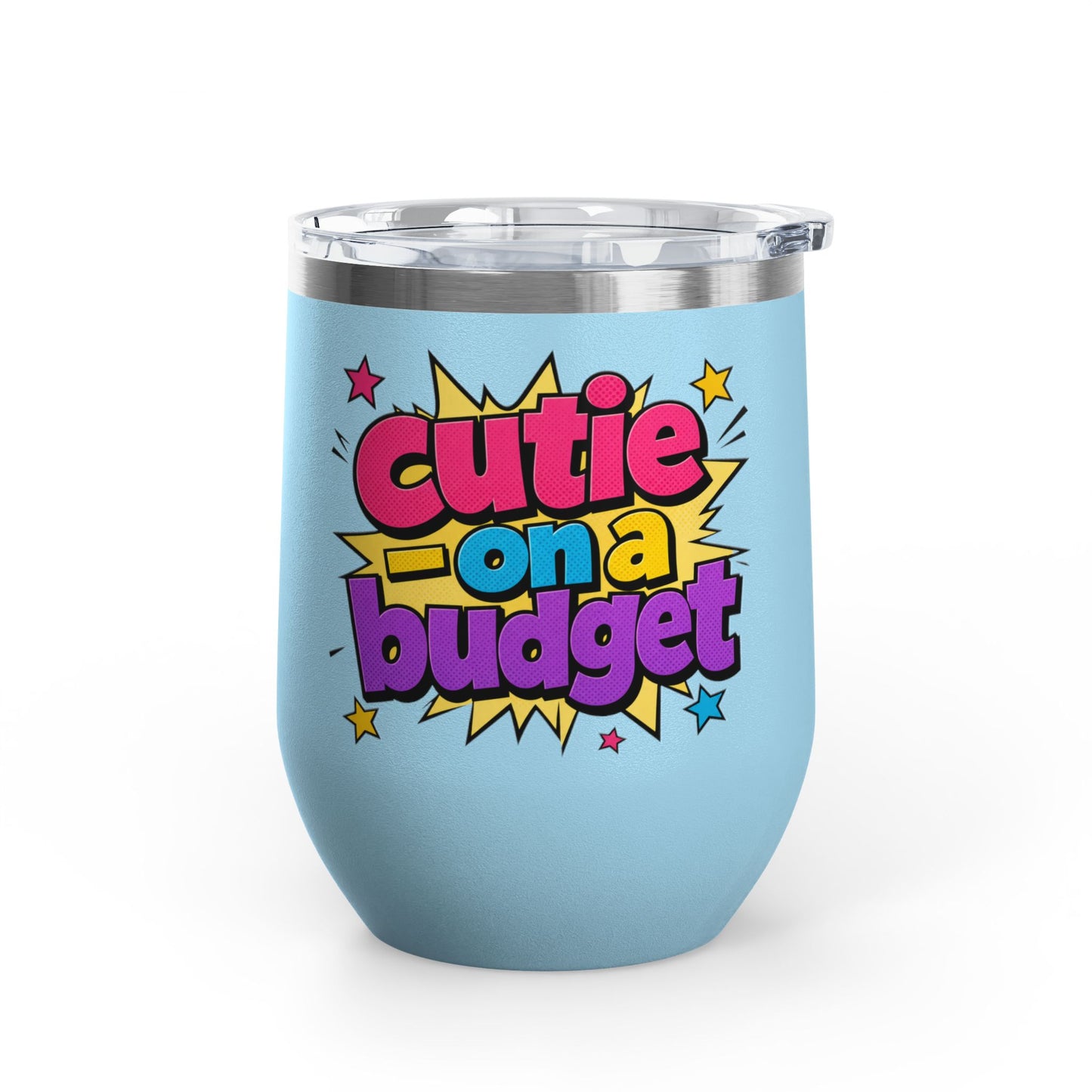 Cutie on a budget Tumbler