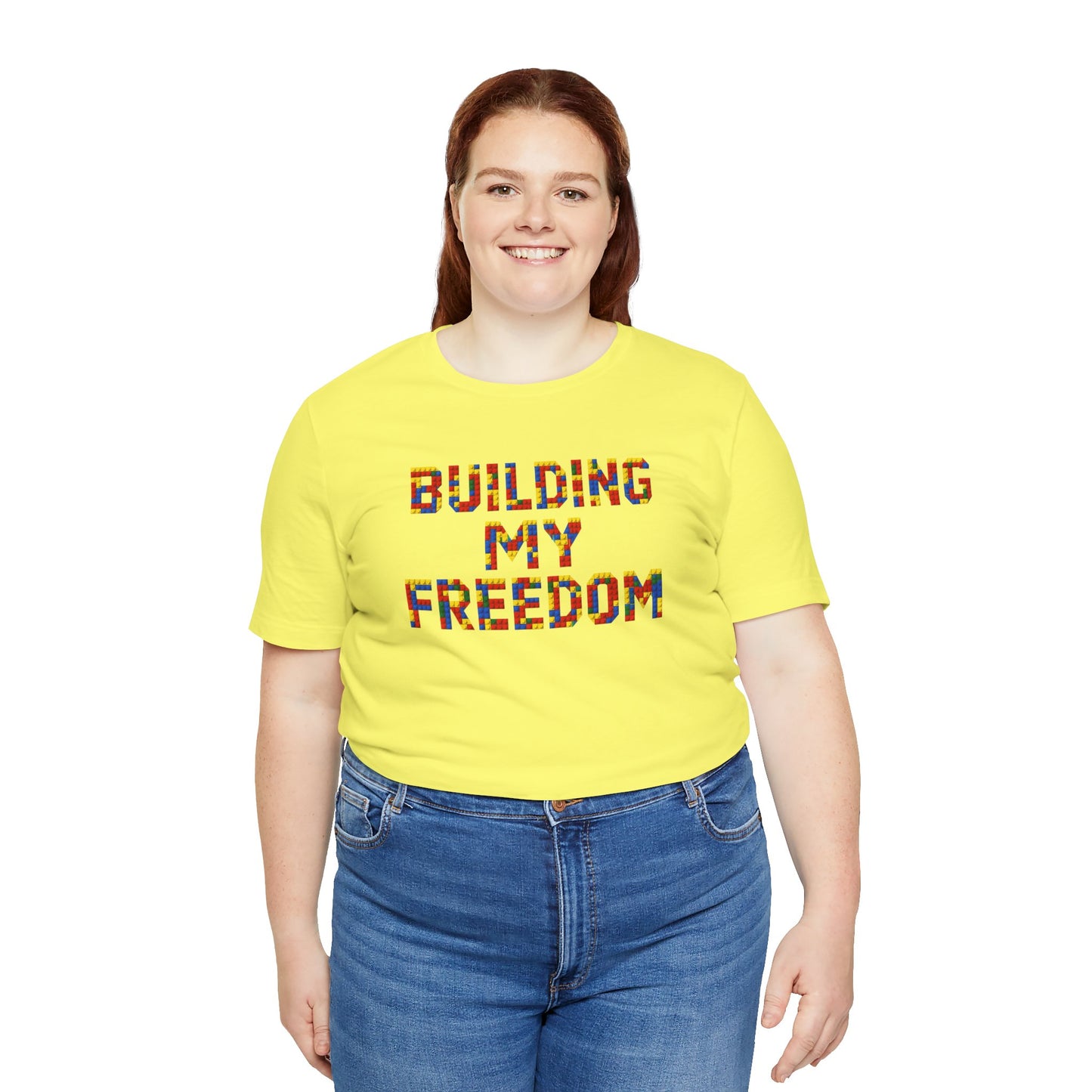 Building my freedom T-shirt
