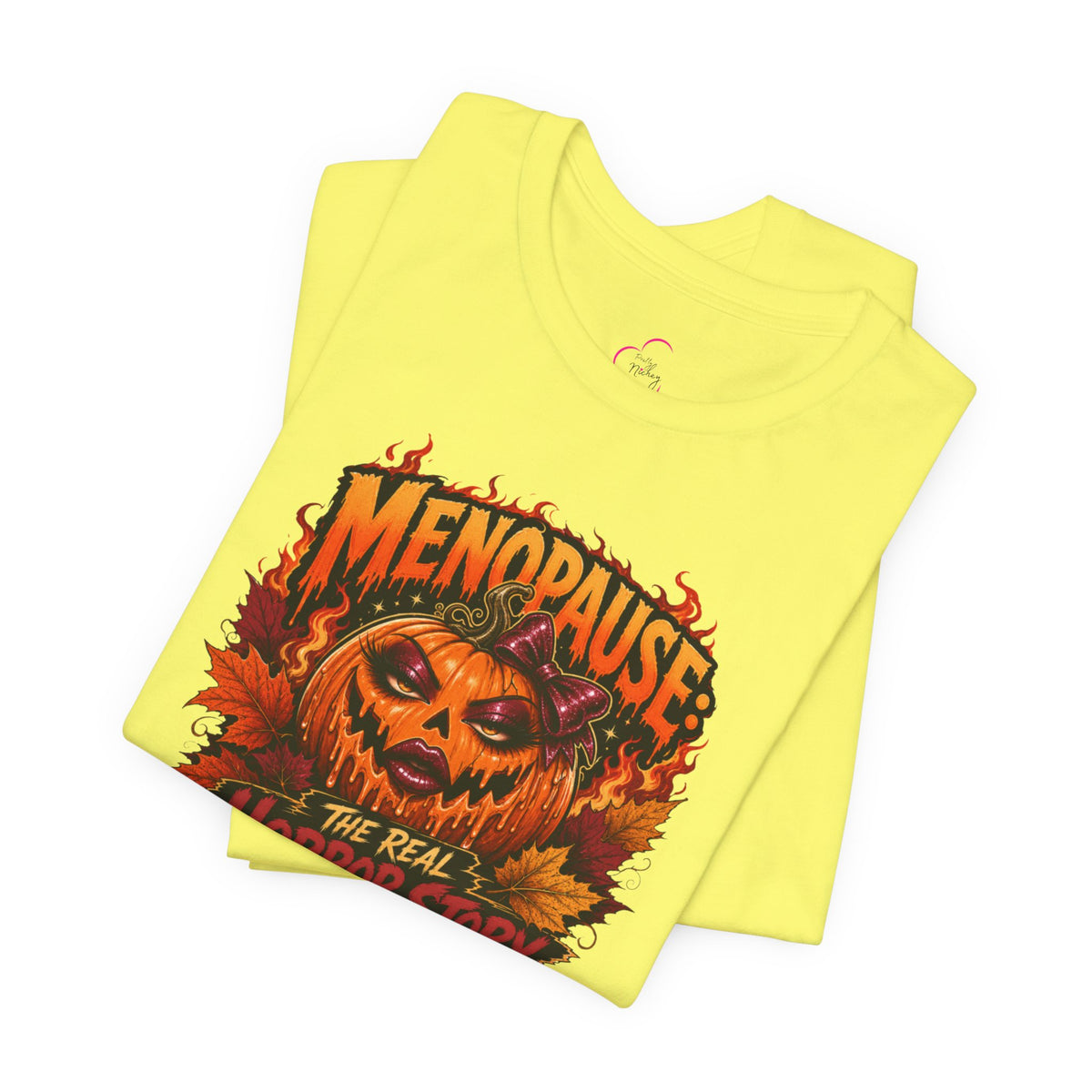 Menopause the real horror show T-shirt