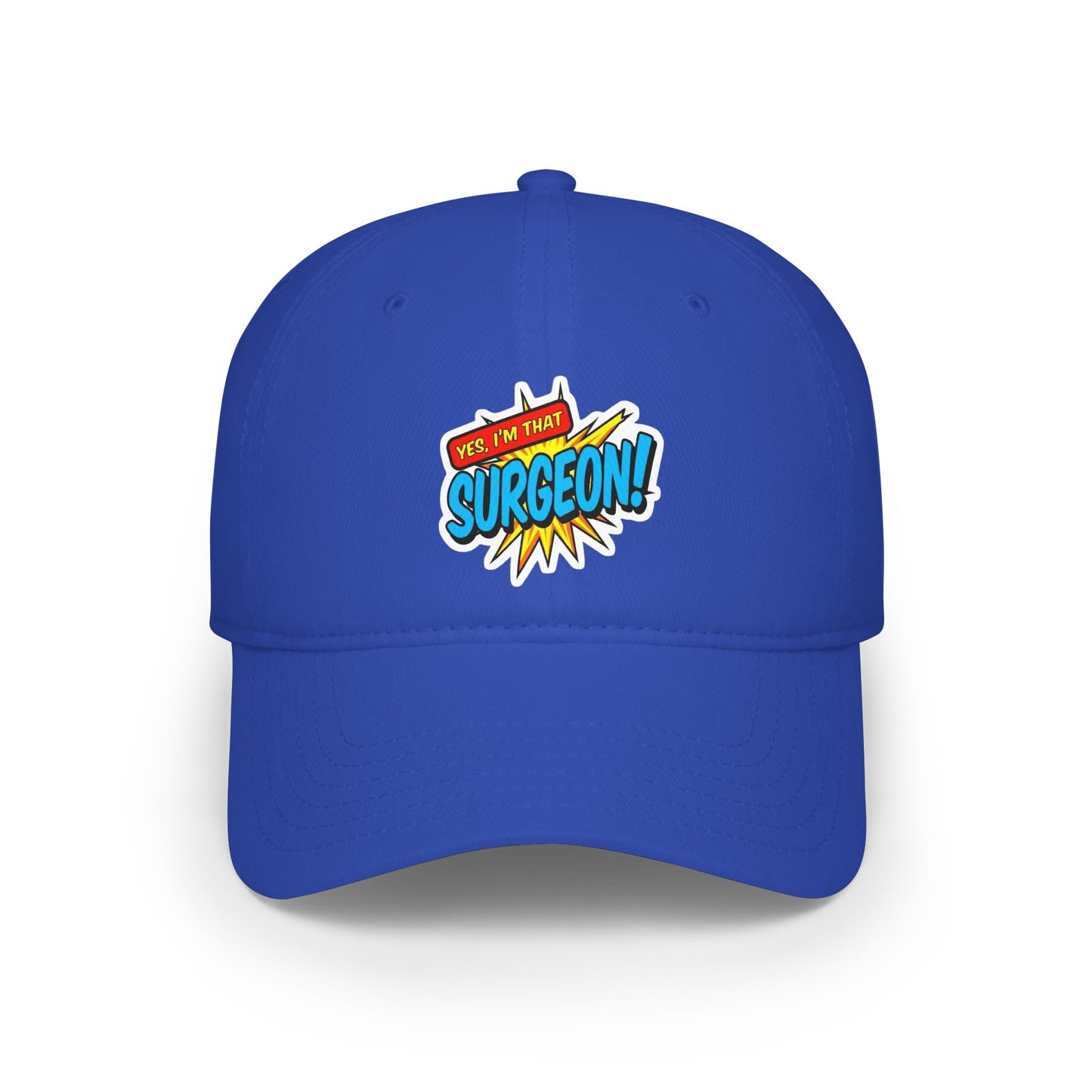 Yes, I'm that surgeon Baseball Cap