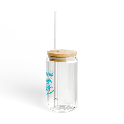 Your glow up starts with my tweezers Sipper Glass